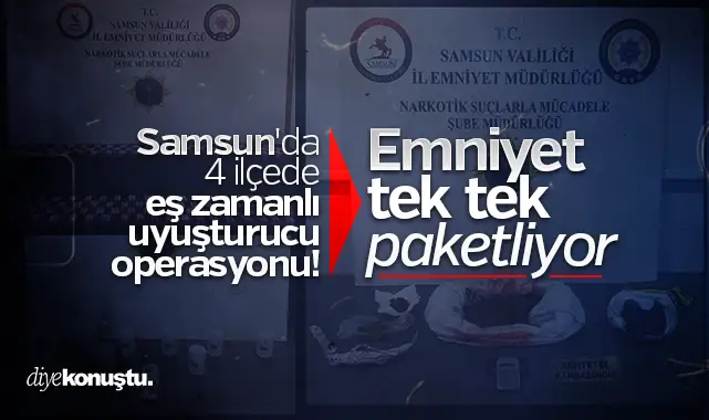 Samsun'da zehir tacirleri enselendi: 4 ilçede eş zamanlı operasyon